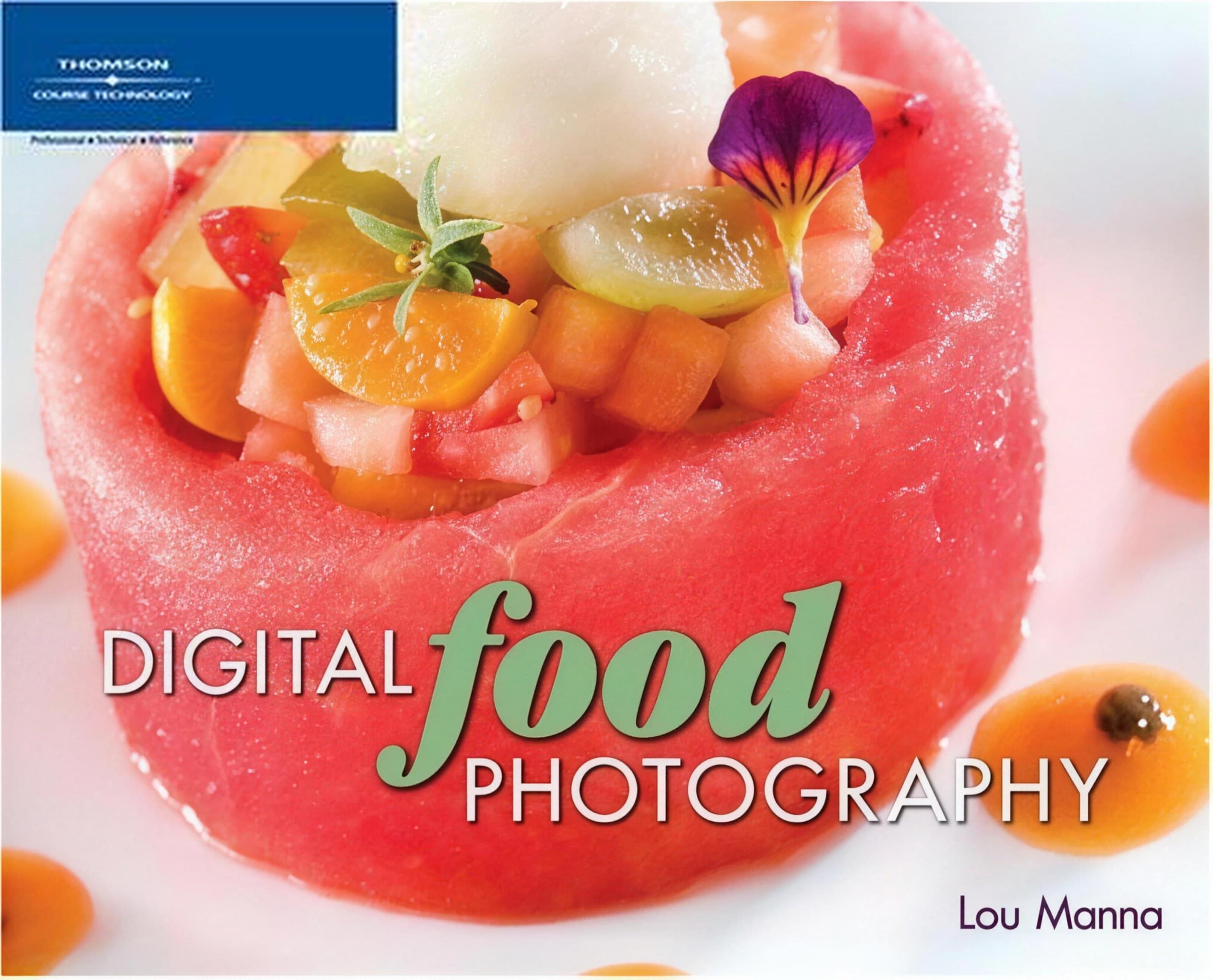 Cover of Digital Food Photography by Lou Manna